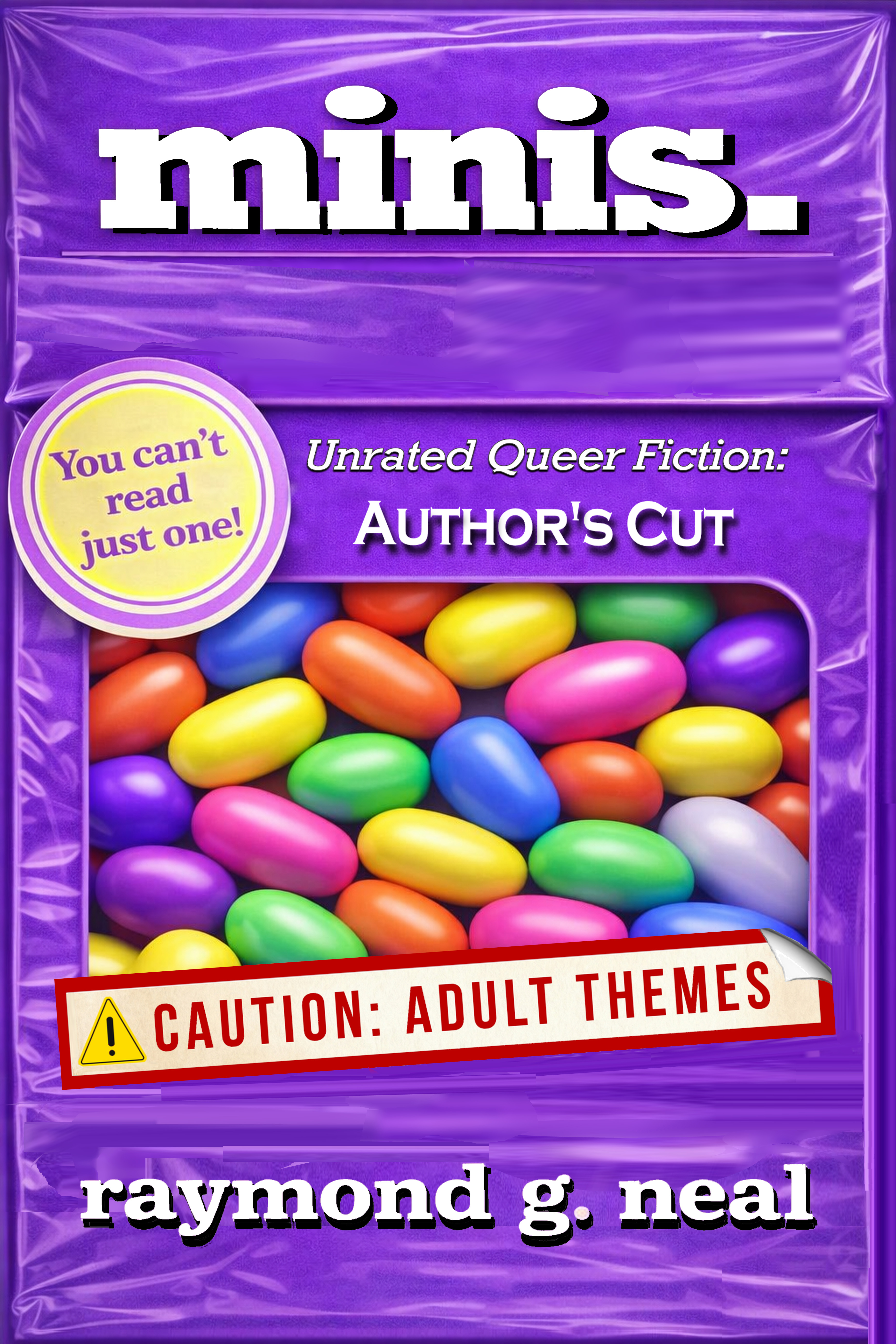minis. Unrated Queer Fiction: Author's Cut by Raymond G. Neal - paperback cover